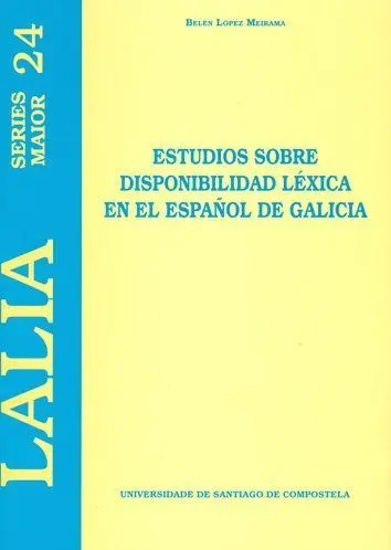 Estudios Sobre Disponibilidad Léxica en el Español de Galicia