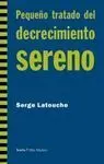 Pequeño Tratado del Decrecimiento Sereno