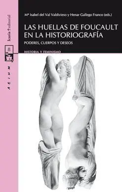 Las Huellas de Foucault en la Historiografia