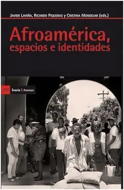Afroamerica, Espacios e Identidades