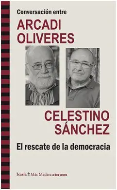 Conversaciones Arcadi Oliveres y Celestino Sanchez