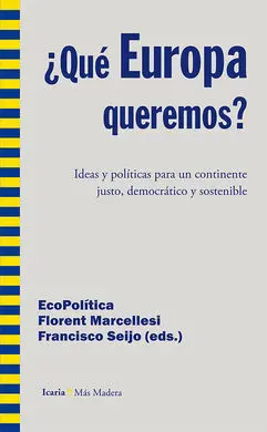 ¿Qué Europa Queremos?