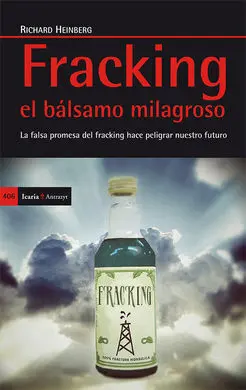 Fracking, el Balsamo Milagroso