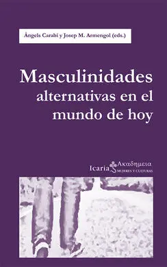 Masculinidades Alternativas en el Mundo de Hoy