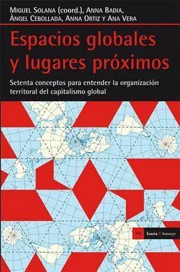 Espacios Globales y Lugares Próximos