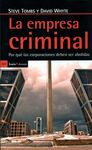 LA EMPRESA CRIMINAL. POR QUE LAS CORPORACIONES DEBEN SER ABOLIDAS
