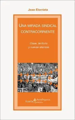 Una Mirada Sindical Contracorriente