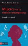 MUJERES EN LA CIENCIA CONTEMPORANEA/LA AGUJA Y EL