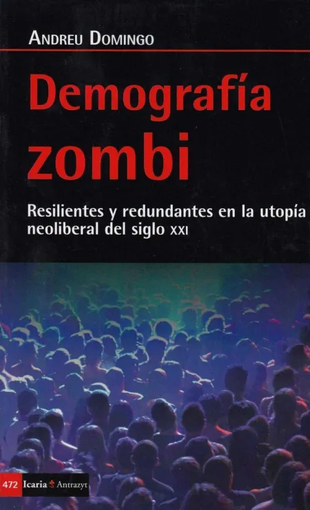 Demografia Zombi /Resilientes y Redundantes en la