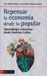 REPENSAR LA ECONOMIA DESDE LO POPULAR