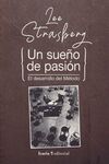UN SUEÑO DE PASION /EL DESARROLLO DEL METODO