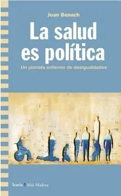 La Salud Es Politica