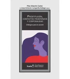 Prostitucion, Contextos Fronterizos y Corporalidad