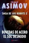Bóvedas de Acero. El Sol Desnudo