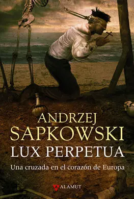 Lux Perpetua (Trilogia Husita 3)