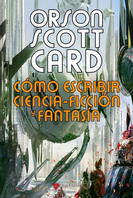 Como Escribir Ciencia Ficción y Fantasia