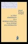 La Tutela Administrativa de la Propiedad Intelectual en la Sociedad de la Información