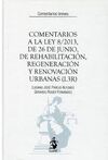 COMENTARIOS A LA LEY 8-2013, DE 26 DE JUNIO, DE REHABILITACIÓN, REGENERACIÓN Y RENOVACIÓN URBANAS