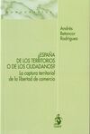 ¿ESPAÑA DE LOS TERRITORIOS O DE LOS CIUDADANOS?