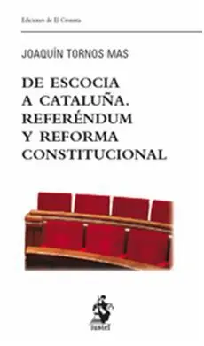 De Escocia a Cataluña. Referéndum y Reforma Constitucional