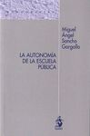 LA AUTONOMIA DE LA ESCUELA PUBLICA