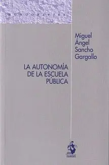 La Autonomia de la Escuela Publica