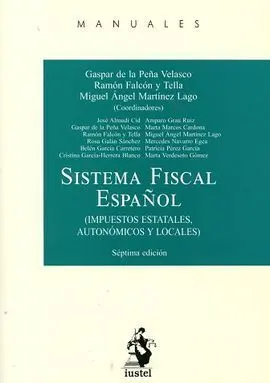 Sistema Fiscal Español (Impuestos Estatales, Autonómicos y Locales)