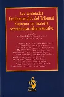 Las Sentencias Fundamentales del Tribunal Supremo en Materia Contencioso-Administrativa