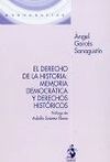 EL DERECHO DE LA HISTORIA: MEMORIA DEMOCRÁTICA Y DERECHOS HISTÓRICOS
