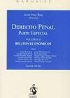 DERECHO PENAL. PARTE ESPECIAL. VOLUMEN II. DELITOS ECONÓMICOS - 2ª ED - 2020