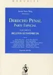 Derecho Penal. Parte Especial. Volumen Ii. Delitos Económicos - 2ª Ed - 2020