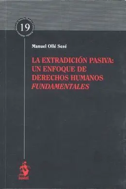 Extradición Pasiva: un Enfoque de Derechos Humanos