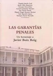 Garantías Penales. Un Homenaje a Javier Boix Reig