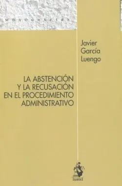Abstención y Recusación en el Procedimiento Admini
