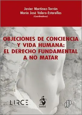 Objeciones de Conciencia y Vida Humana: el Derecho Fundamental a no Matar