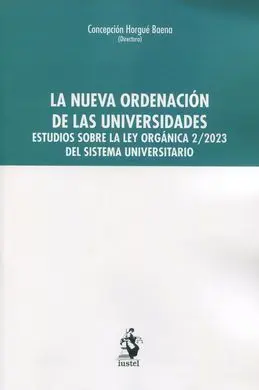 La Nueva Ordenación de las Universidades. Estudios Sobre la Ley Orgánica 2/2023