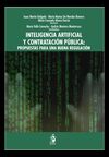INTELIGENCIA ARTIFICIAL Y CONTRATACION PUBLICA: PROPUESTAS PARA UNA BUENA REGULACION