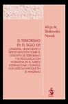 TERRORISMO EN EL SIGLO XXI. ¿YIHADISTA, DELINCUENTE O HEROE?