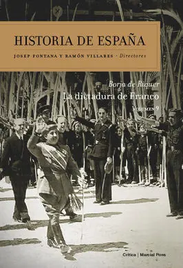 Historia de España. 9: la Dictadura de Franco