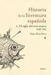 Historia de la Literatura Española Vol. 3: el Siglo del Arte Nuevo 1598-1691