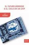El Futuro Borroso o el Cielo en un Chip
