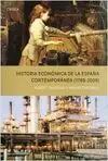 La Historia Económica de la España Contemporánea (1789-2009)