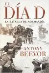 El Día D. La Batalla de Normandía