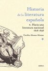 HISTORIA DE LA LITERATURA ESPAÑOLA. 5: HACIA UNA LITERATURA NACIONAL 1800-1900