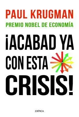 ¡Acabad Ya con esta Crisis!