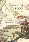 La Guerra de Sucesión de España (1700-1714)