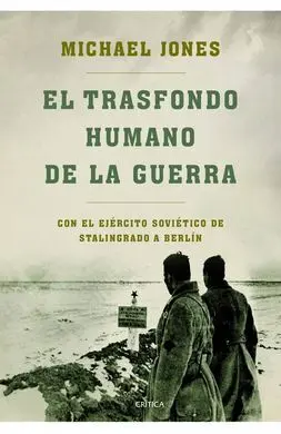 El Trasfondo Humano de la Guerra