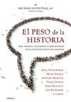 EL PESO DE LA HISTORIA