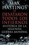 Se Desataron Todos los Infiernos