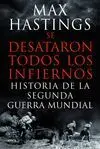 Se Desataron Todos los Infiernos
